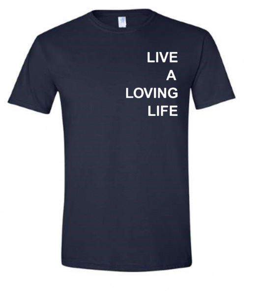 Live A Loving Life T-Shirt (Navy)