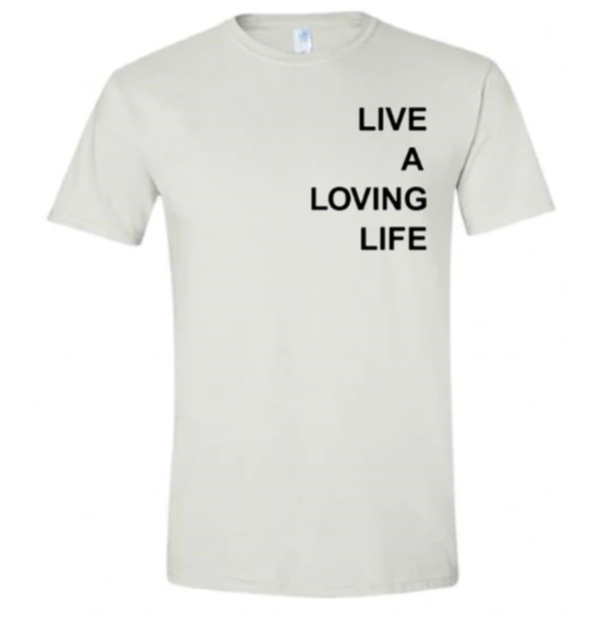 Live A Loving Life T-Shirt (White)